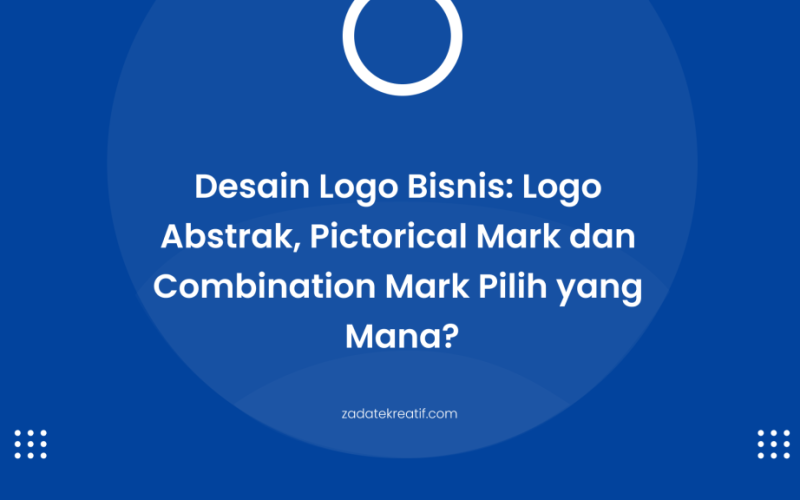 Desain Logo - Abstrak, Pictorial Mark, Combination Mark